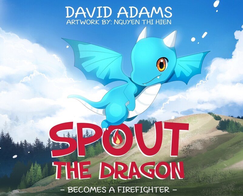 Couverture_Spout the Dragon Becomes a Firefighter