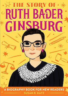 Front cover_The Story of Ruth Bader Ginsburg