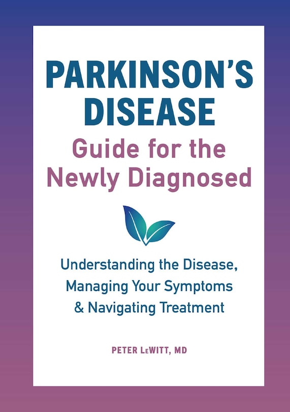 Front cover_Parkinson's Disease Guide For The Newly Diagnosed