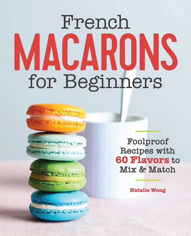 Front cover_French Macarons for Beginners