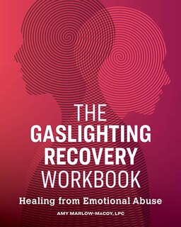 The Gaslighting Recovery Workbook: Healing From Emotional Abuse image number 0