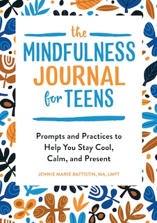 Front cover_The Mindfulness Journal For Teens