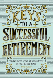 Front cover_Keys To A Successful Retirement