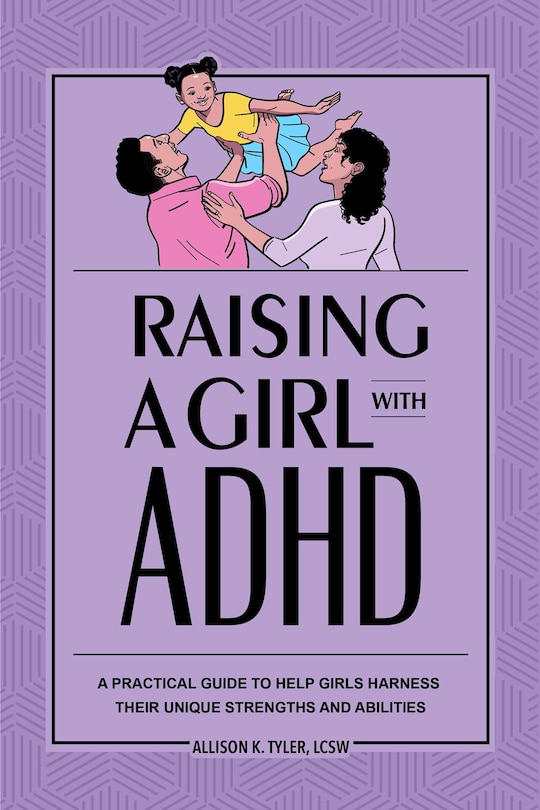 Front cover_Raising A Girl With Adhd