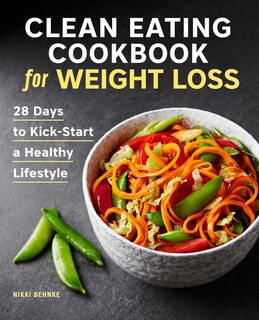Front cover_Clean Eating Cookbook For Weight Loss