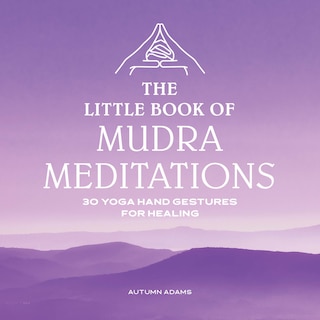 Front cover_The Little Book Of Mudra Meditations