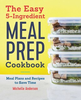 Front cover_The Easy 5-ingredient Meal Prep Cookbook