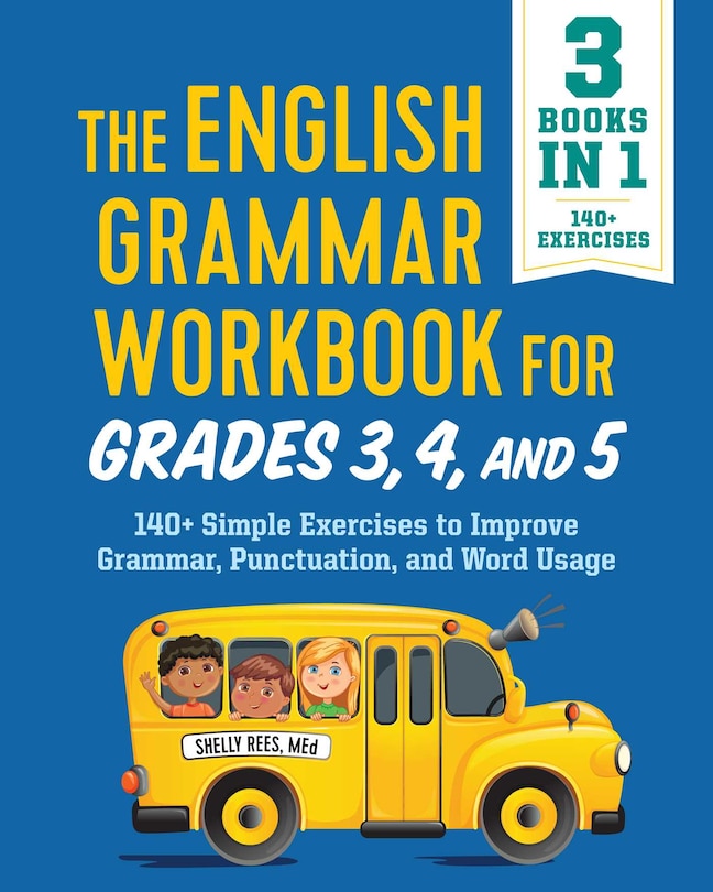 Front cover_The English Grammar Workbook For Grades 3, 4, And 5