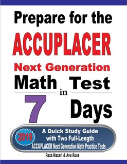 Front cover_Prepare for the ACCUPLACER Next Generation Math Test in 7 Days