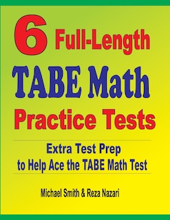 Couverture_6 Full-Length TABE Math Practice Tests