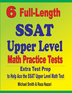 Front cover_6 Full-Length SSAT Upper Level Math Practice Tests