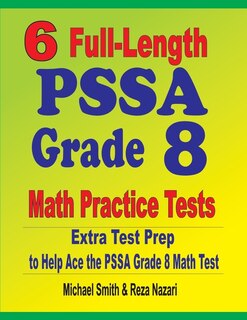Couverture_6 Full-Length PSSA Grade 8 Math Practice Tests