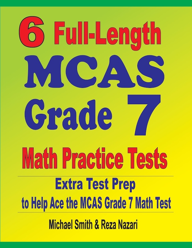 Couverture_6 Full-Length MCAS Grade 7 Math Practice Tests