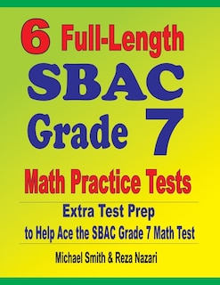 Couverture_6 Full-Length SBAC Grade 7 Math Practice Tests
