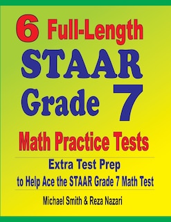 Couverture_6 Full-Length STAAR Grade 7 Math Practice Tests