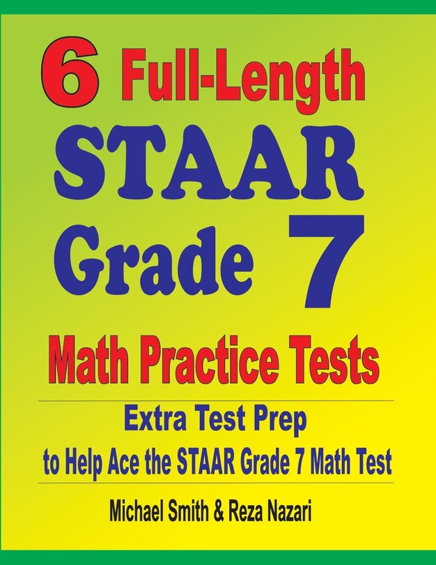 Couverture_6 Full-Length STAAR Grade 7 Math Practice Tests