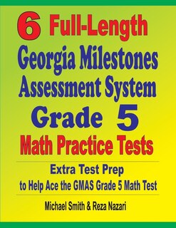 Couverture_6 Full-Length Georgia Milestones Assessment System Grade 5 Math Practice Tests