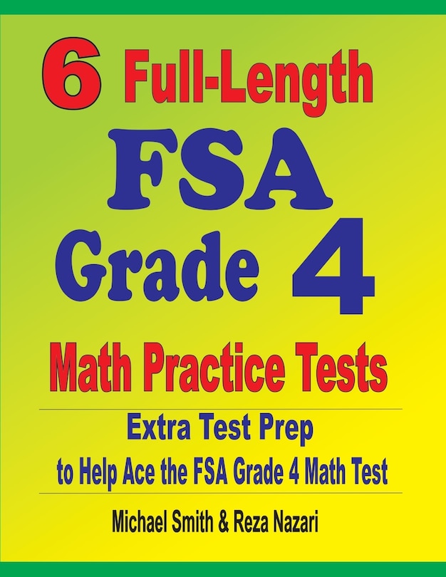Front cover_6 Full-Length FSA Grade 4 Math Practice Tests