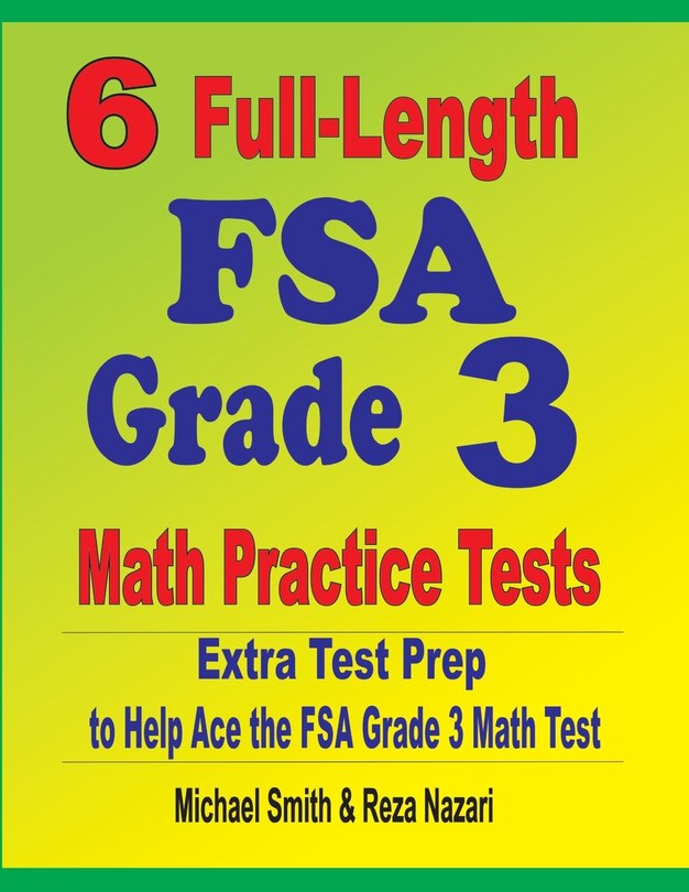 Front cover_6 Full-Length FSA Grade 3 Math Practice Tests