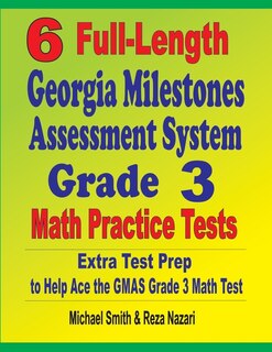 Couverture_6 Full-Length Georgia Milestones Assessment System Grade 3 Math Practice Tests