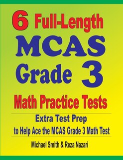 Couverture_6 Full-Length MCAS Grade 3 Math Practice Tests