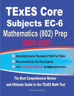 Front cover_TExES Core Subjects EC-6 Mathematics (802) Prep 2020-2021