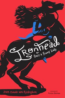 Front cover_Ironhead, or, Once a Young Lady