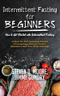 Couverture_Intermittent Fasting for Beginners - How to Get Started with Intermittent Fasting