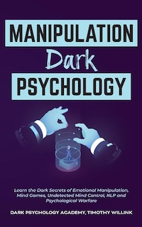 Front cover_Manipulation Dark Psychology