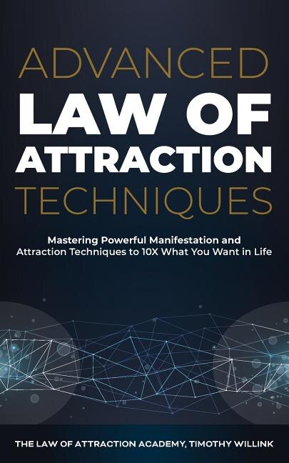 Couverture_Advanced Law Of Attraction Techniques
