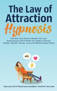 Front cover_The Law Of Attraction Hypnosis