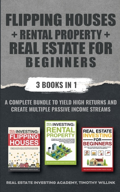 Front cover_Flipping Houses + Rental Property + Real Estate For Beginners