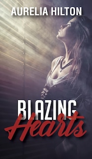 Front cover_Blazing Hearts