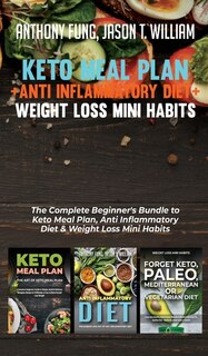 Front cover_Keto Meal Plan + Anti Inflammatory Diet + Weight Loss Mini Habits