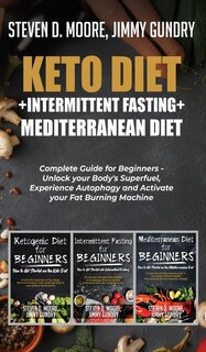 Front cover_Keto Diet + Intermittent Fasting + Mediterranean Diet