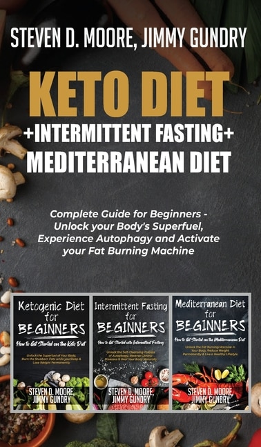 Front cover_Keto Diet + Intermittent Fasting + Mediterranean Diet