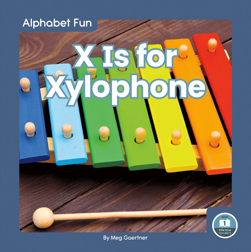 Front cover_X Is for Xylophone