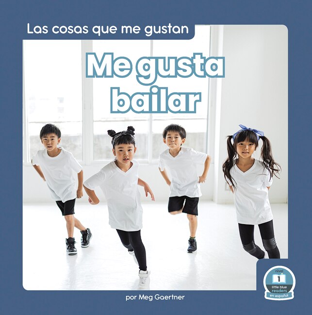 Front cover_Me Gusta Bailar (I Like to Dance)