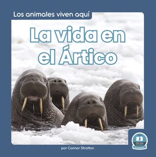 Front cover_La Vida En El Ártico (Life in the Arctic)