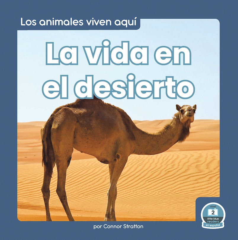 Front cover_La Vida En El Desierto (Life in the Desert)