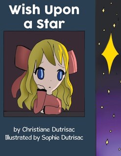 Wish Upon A Star/Souhaiter sur un étoile