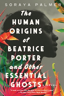 Front cover_The Human Origins of Beatrice Porter and Other Essential Ghosts