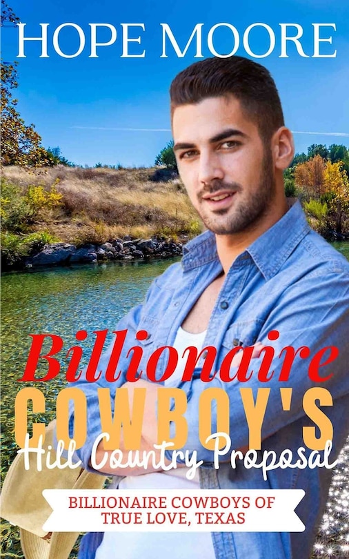 Front cover_Billionaire Cowboy's Hill Country Proposal