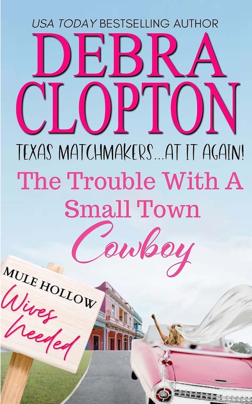 Front cover_The Trouble with a Small Town Cowboy
