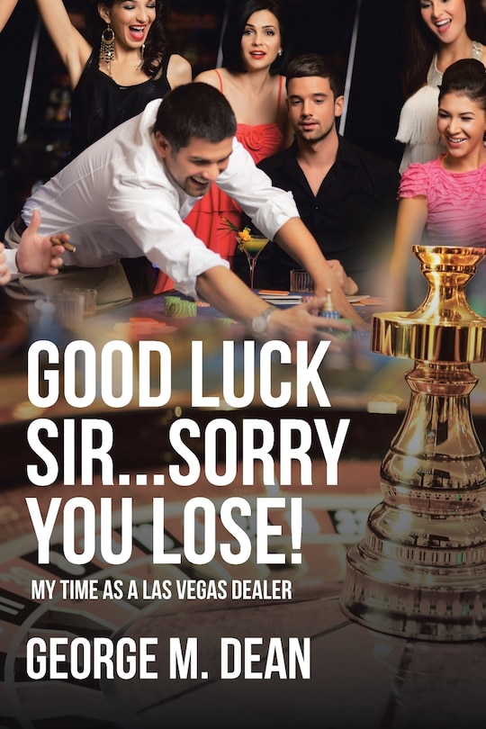 Front cover_Good Luck Sir...sorry You Lose!