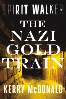 Front cover_The Nazi Gold Train