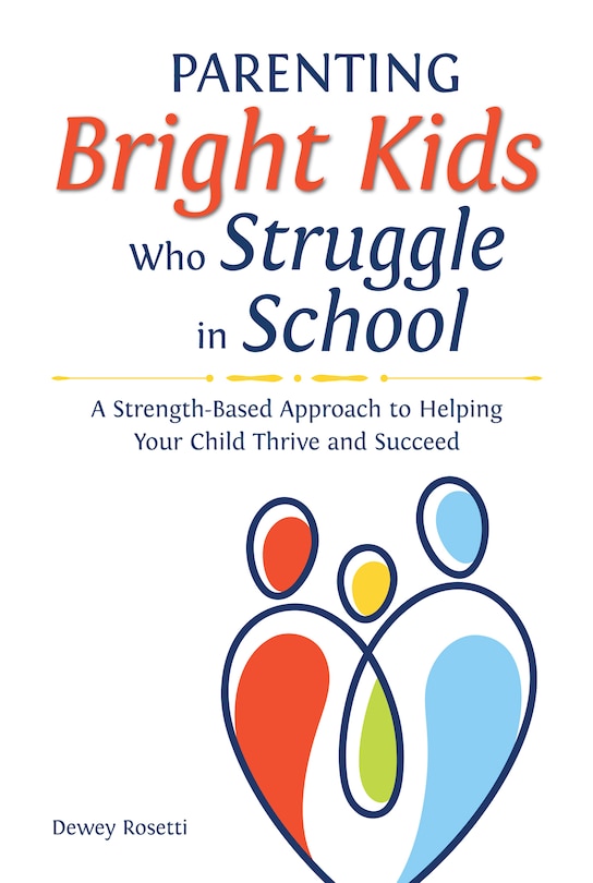 Front cover_Parenting Bright Kids Who Struggle In School