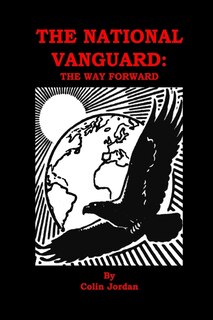The National Vanguard: The Way Forward