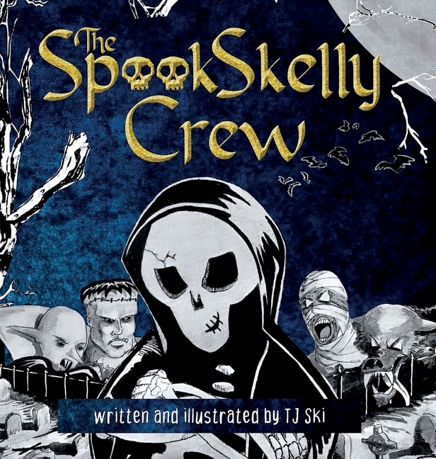 The Spook Skelly Crew: A Spooky, Scary Book For Kids Ages 8-13