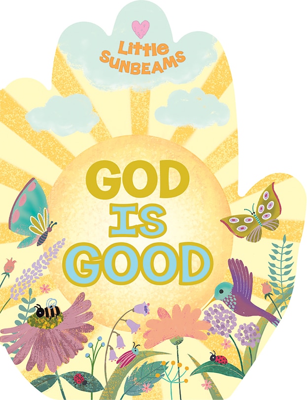 Front cover_God is Good (Little Sunbeams)